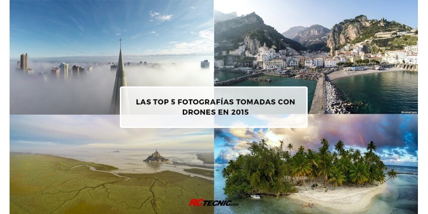 Las mejores fotografías del 2015 tomadas con un drone