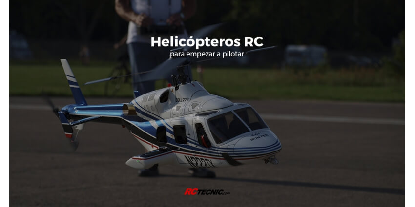 Helicópteros rc para principiantes y expertos
