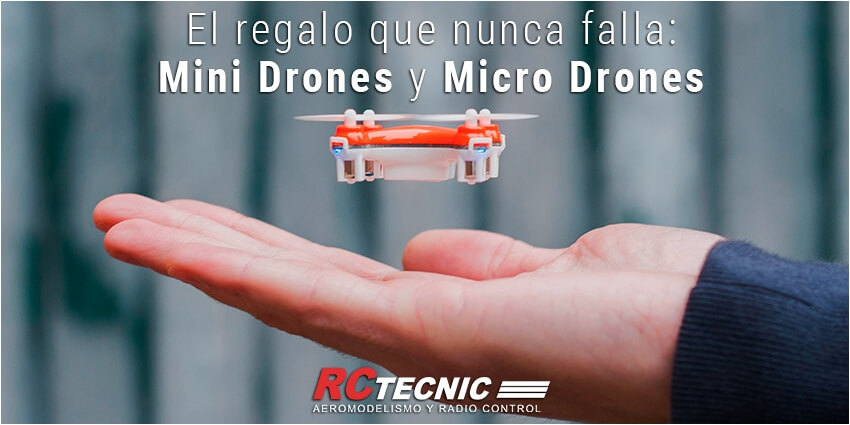 El regalo que nunca falla: Mini drones y micro drones 